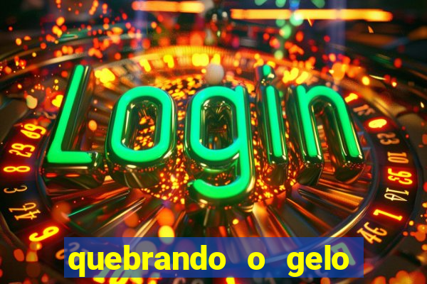 quebrando o gelo pdf download